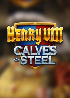 Henry 8th Calves of Steel